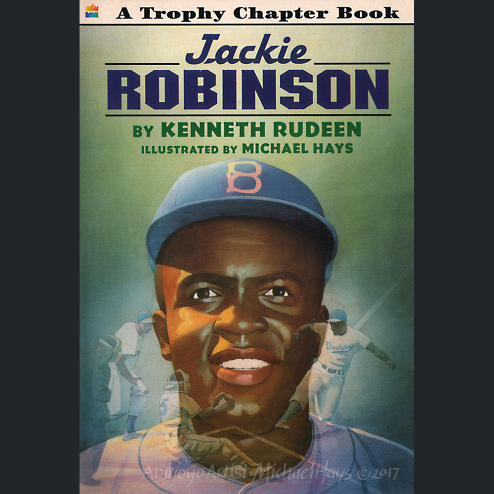 Jackie Robinson illustrated by Michael Hays